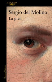 La piel, Sergio del Molino - ALFAGUARA