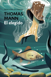 El elegido, Thomas Mann - DEBOLSILLO