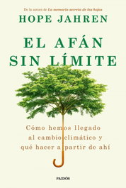 El afán sin límite, Hope Jahren - PAIDOS