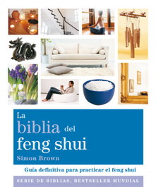 La biblia del feng shui, Simon Brown - GAIA