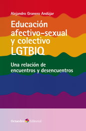 Educación afectivo-sexual y colectivo LGTBIQ, Alejandro Granero Andújar - OCTAEDRO EDICIONES