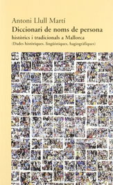 DICCIONARI DE NOMS DE PERSONA, Antoni Llull Marti - MOLL EDITORIAL