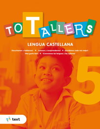 TOT TALLERS Lengua castellana 5, Orihuela Calatayud, Luz - TEXT EDUCACIO