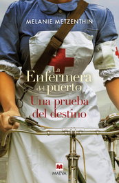 Maeva Ediciones, La enfermera del puerto. Una prueba del destino, Melanie Metzenthin - Maeva Ediciones