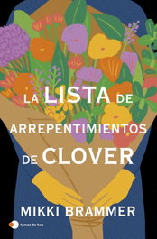 La lista de arrepentimientos de Clover, Mikki Brammer - TEMAS HOY