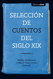 Selección de cuentos del siglo XIX, Varios autores - EDEBE