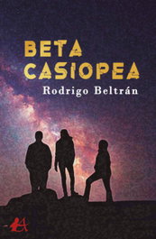 BETA CASIOPEA, Rodrigo Beltrán - EDITORIAL ADARVE