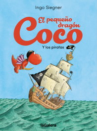 LA GALERA, El pequeño dragón Coco y los piratas - Ingo Siegner