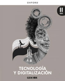 TECNOLOGÍA Y DIGITALIZACION II (ESO) MOTRIZ 2023, OXFORD UNIVERSITY PRESS - OXFORD UNIVERSITY PRESS