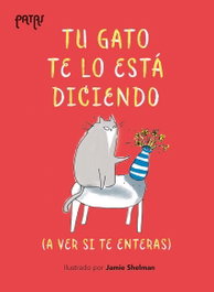 EDELVIVES, Tu gato te lo está diciendo - Peter Bently