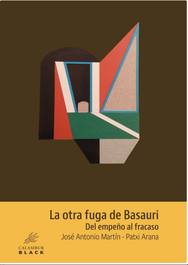 La otra fuga de Basauri, José Antonio Martín Gómez - CALAMBUR
