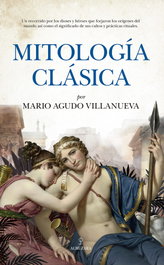 Mitología clásica, Mario Agudo Villanueva - ALMUZARA EDITORIAL
