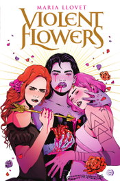 Violent Flowers, Maria Llovet - Norma Editorial