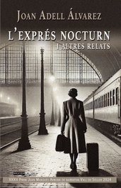 L'express nocturn i altres relats, Joan Adell Àlvarez - DOCUMENTA BALEAR