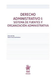 TIRANT LO BLANCH, Derecho Administrativo I: Sistema de fuentes y organización administrativa