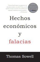 Hechos económicos y falacias, Thomas Sowell - VALOR EDITIONS