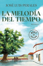 La melodía del tiempo, José Luis Perales - DEBOLSILLO