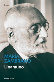 Unamuno, María Zambrano - DEBOLSILLO