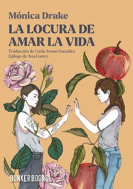 La locura de amar la vida, Monica Drake - BUNKER BOOKS