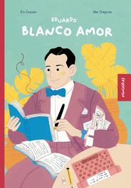 Eduardo Blanco Amor, Éric Dopazo / Bea Gregores - CUMIO