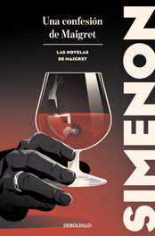 Una confesión de Maigret (Las novelas de Maigret), Georges Simenon - DEBOLSILLO