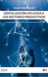 Digitalización aplicada a los sectores productivos, Guillermo García Sánchez - FPESTUDIOS