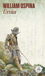 MONDADORI Ursúa (Trilogía sobre la conquista del Nuevo Mundo 1)