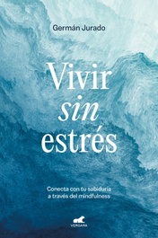 Vivir sin estres, German Jurado - VERGARA