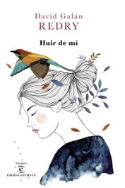 ESPASA CALPE, HUIR DE MI, David Galan (redry)