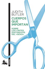 Cuerpos que importan, Judith Butler - ESPASA CALPE