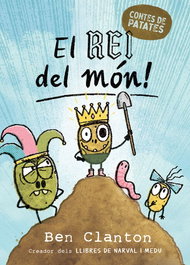 Contes de patates 2. El Rei del món!, Ben Clanton - JOVENTUT, EDITORIAL