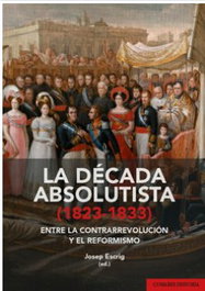 La década absolutista (1823-1833), Josep Escrig - Comares