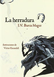 La Herradura, José Vicente Barcia Magaz - LA OVEJA ROJA