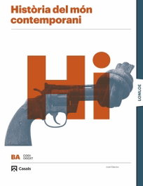 CASALS,EDITORIAL S.A., Història del món contemporani 1 BA, José Maroto