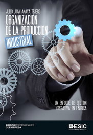 ESIC Organizacion de la produccion industrial, Julio Juan Anaya - ESIC
