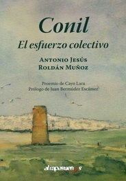 Conil, el esfuerzo colectivo, Antonio Roldán - ATRAPASUEÑOS