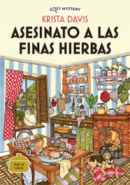 Asesinato a las finas hierbas, Krista Davis - EDITORIAL ALMA