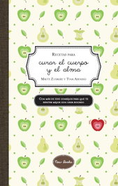 NOW BOOKS, Recetas para curar el cuerpo y el alma, Marta Zudaire