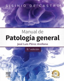 Elsevier Editorial Manual de Patología General 9ª Ed - Perez Arellano