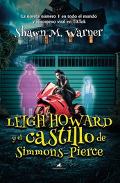 El Toro Mítico Leigh Howard y el castillo de Simmons-Pierce, Shawn M. Warner