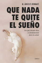 Que nada te quite el sueño, M. Ángeles Bonmatí - CRITICA