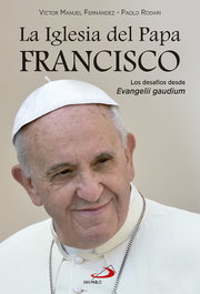 Iglesia Del Papa Francisco, Paolo Rodari, Víctor Manuel Fernández - SAN PABLO EDITORIAL