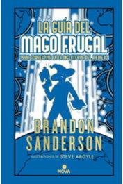 La guía del mago frugal para sobrevivir en la Inglaterra del Medievo (Novela Secreta 02), Brandon Sanderson - Penguin Random House Grupo Editorial, S.A.U.