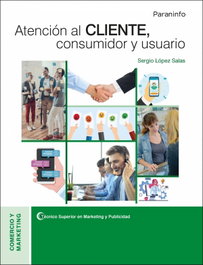 Atención al cliente, consumidor y usuario, Sergio López Salas - PARANINFO
