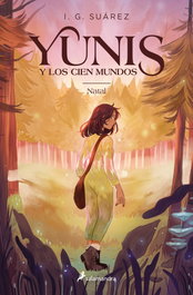 Yunis y los cien mundos 1 - Natal, I.G. Suárez - SALAMANDRA