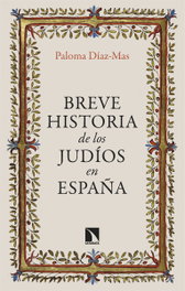 Breve historia de los judíos en España, Paloma Díaz-Mas - CATARATA