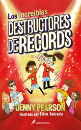Los increíbles destructores de récords, Jenny Pearson - SALAMANDRA