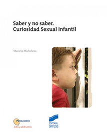 SINTESIS EDITORIAL, SABER Y NO SABER. CURIOSIDAD SEXUAL INFANTIL