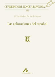 ARCO-LIBROS Las colocaciones del español, Barios Rodriguez, María Auxiliadora - ARCO-LIBROS