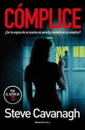 Cómplice, Steve Cavanagh - Roca Editorial